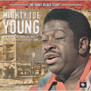 Download track Wishy Washy Woman Mighty Joe Young