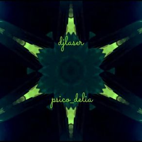 Download track Psicodelia DJLaser