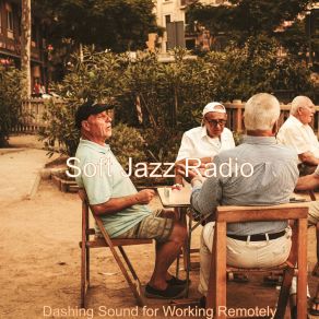 Download track Backdrop For Telecommuting Soft Jazz Radio