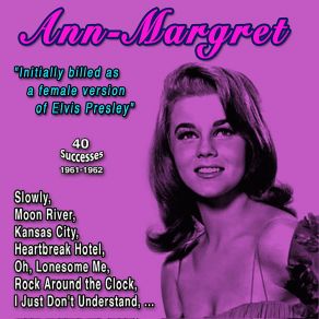 Download track Baby Won't You Please Come Home Ann Margret