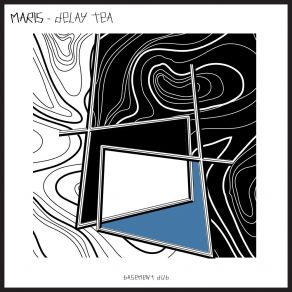 Download track Delay Tea (Original Mix) Maris