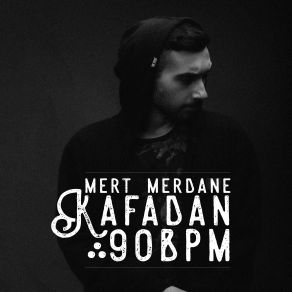 Download track Can Sıkıntısı Mert Merdane