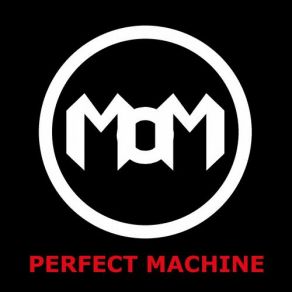 Download track Perfect Machine (Fortschritt Mix) Members Of Mayday