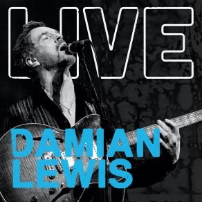 Download track My Little One (Live) Damian Lewis