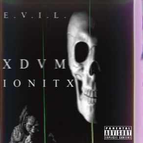 Download track E. V. I. L. IONITX