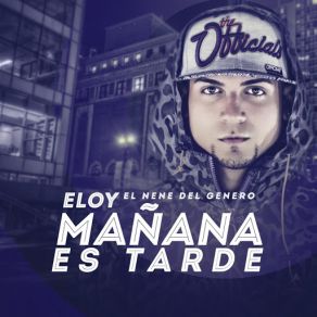 Download track Mañana Es Tarde Eloy