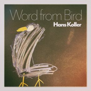 Download track Word From Bird Hans Koller