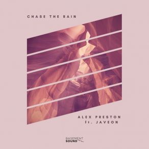 Download track Chase The Rain (Alex Preston Club Remix) Alex Preston