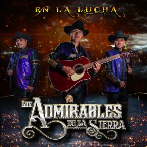 Download track La Doña LOS ADMIRABLES DE LA SIERRA