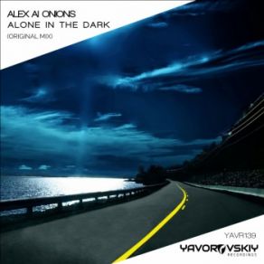 Download track Alone In The Dark (Original Mix) Alex Al Onions