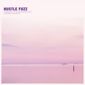 Download track Hustle Fuzz - Jazzkadun Paella Hustle Fuzz