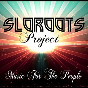 Download track To The Clouds Slo Roots Project