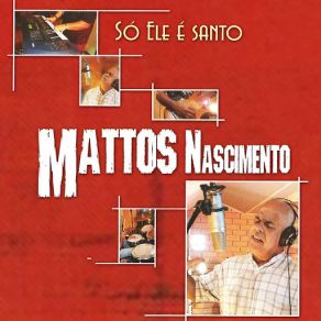 Download track Quando Jesus Estendeu Sua Mão Mattos Nascimento