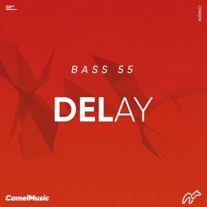 Download track Delay (Original Mix) BASS 55