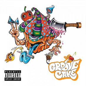 Download track Nothin' Wrong With That Groove Cake