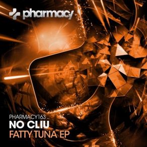 Download track Fatty Tuna (Original Mix) No Cliu