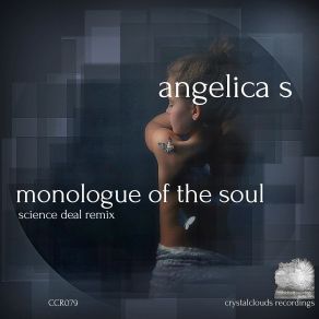 Download track Monologue Of The Soul (Science Deal Remix) Angelica S