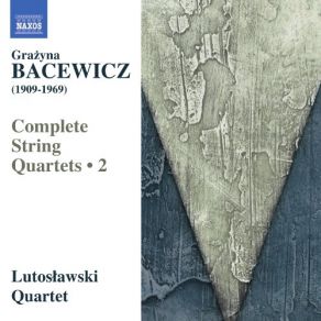 Download track String Quartet No. 2 - I. Allegro Ma Non Troppo Lutoslawski Quartet