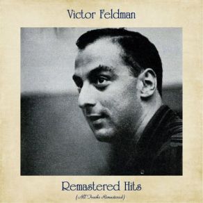 Download track For Dancers Only (Remastered 2016) Victor Feldman