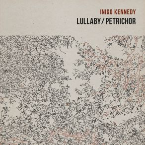 Download track Petrichor (Original Mix) Inigo Kennedy