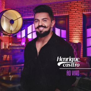 Download track Tá Sofrendo Porque Quer (Ao Vivo) Henrique Casttro