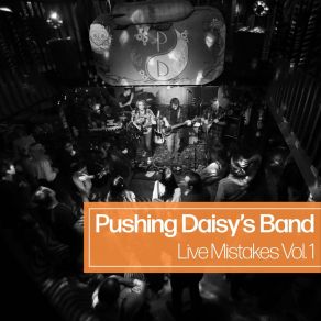 Download track Dance Slowly (Live) Pushing Daisy's Band