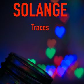 Download track Traces (Extended Mix) Solange