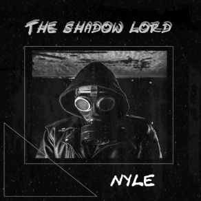 Download track The Shadow Lord Nyle