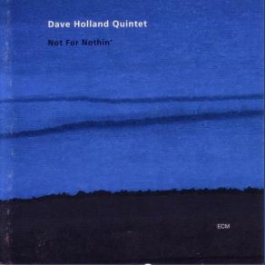 Download track Lost And Found Dave Holland Quintet