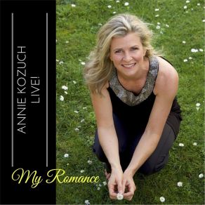 Download track My Romance (Live) Annie Kozuch