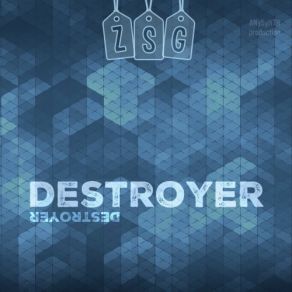 Download track Destroyer (Short) ZSGShort