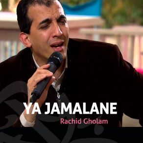 Download track Ya Jamalane Rachid Gholam