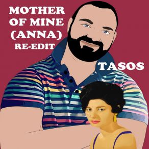 Download track Mother Of Mine (Anna) (Dance Remix Version) Tasos