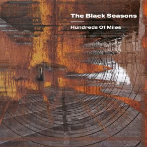 Download track Hundreds Of Miles Black Seasons