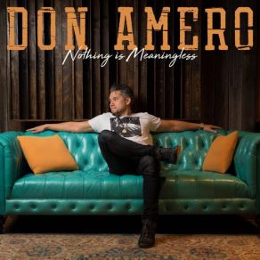 Download track You Can't Always Be 21 Don Amero