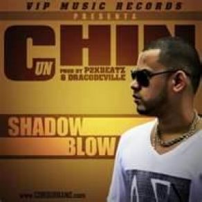 Download track Un Chin Shadow Blow