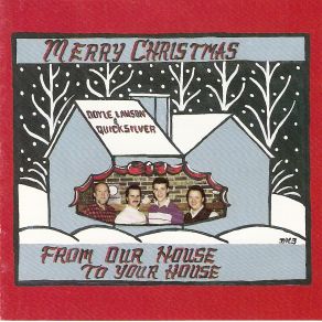 Download track A Christmas Letter Doyle Lawson, Quicksilver