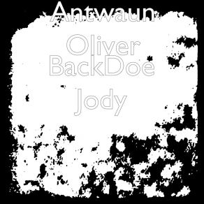 Download track BackDoe Jody Antwaun Oliver