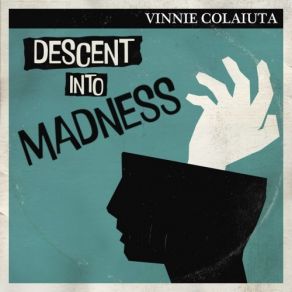 Download track Descent Into Madness Vinnie Colaiuta