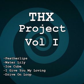 Download track Water Lily THX PROJECT