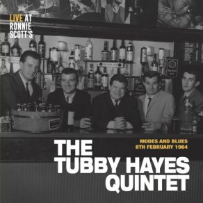 Download track Modes And Blues - Outro (Live) Tubby Hayes, Tubby Hayes Quintet