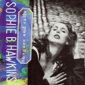 Download track I Want You Sophie B. Hawkins