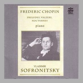 Download track Chopin: 24 Preludes, Op. 28 -Â I. C - Dur Vladimir Sofronitsky