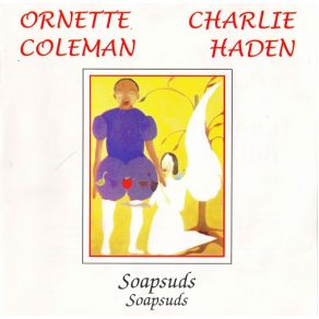 Download track Human Being Ornette Coleman, Charlie Haden