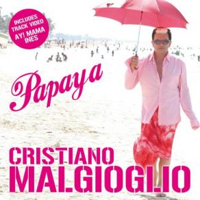 Download track Ay! Mama Ines Cristiano Malgioglio