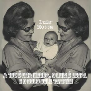 Download track O Luis É Legal Luis Motta