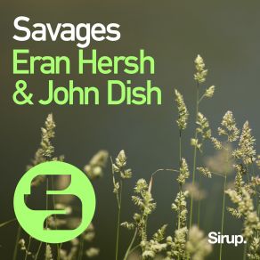 Download track Savages (Original Club Mix) Eran Hersh, John Dish