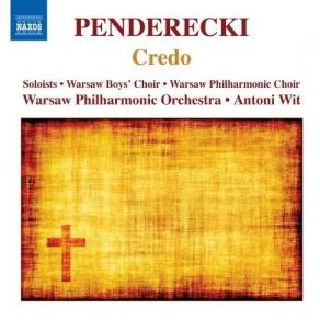 Download track 6. Credo - Et Resurrexit Tertia Die Krzysztof Penderecki