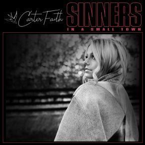 Download track Sinners In A Small Town Carter Faith