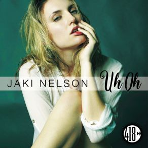 Download track Uh Oh (Marc Stout & Scott Svejda Remix) Jaki Nelson